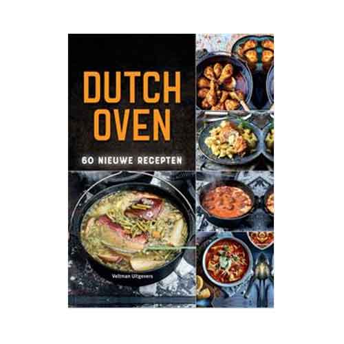 Dutch Oven - 60 nieuwe recepten ( deel 2 )